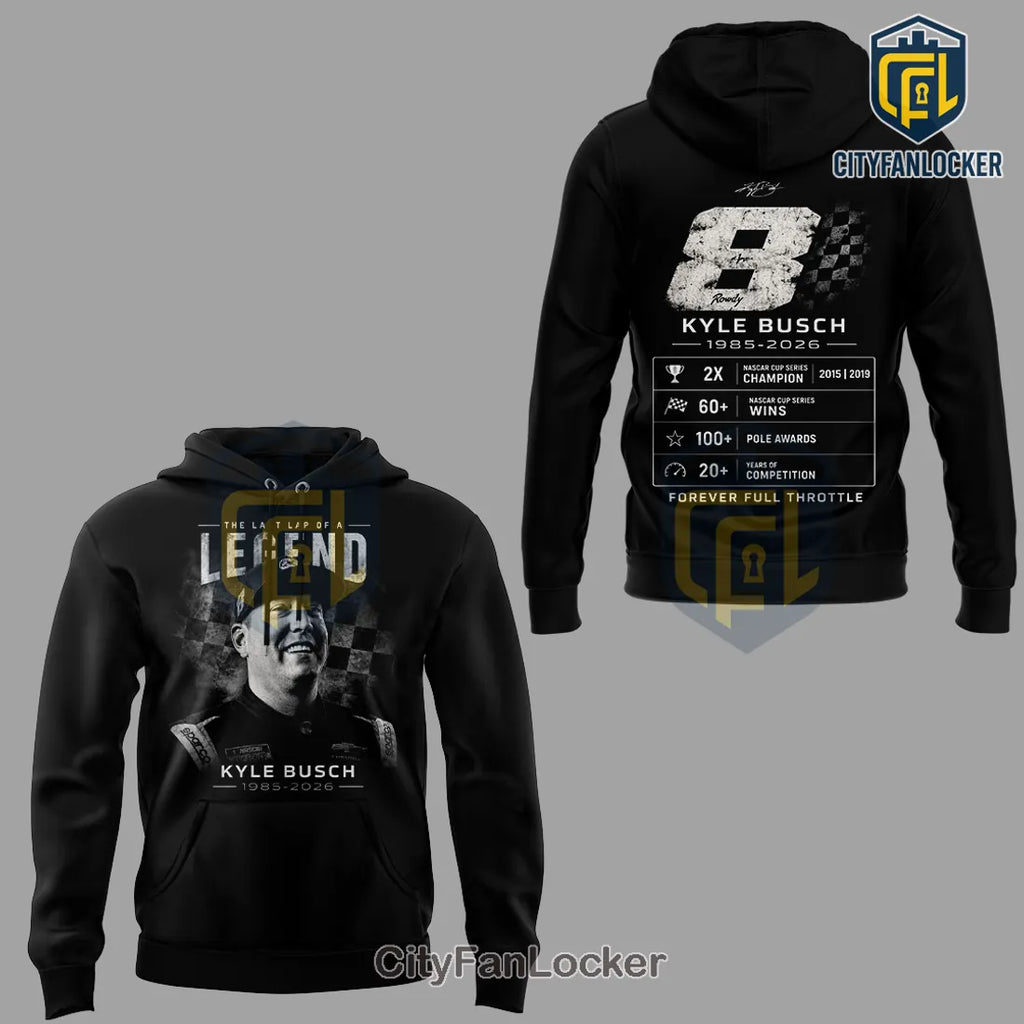 Kyle Busch Rowdy Legend NASCAR Champion 1985-2026 Tribute Hoodie