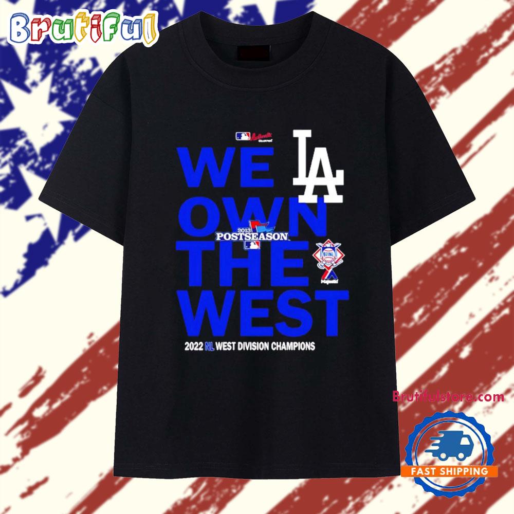LA Dodger We LA Own the West Champions West Division T Shirt