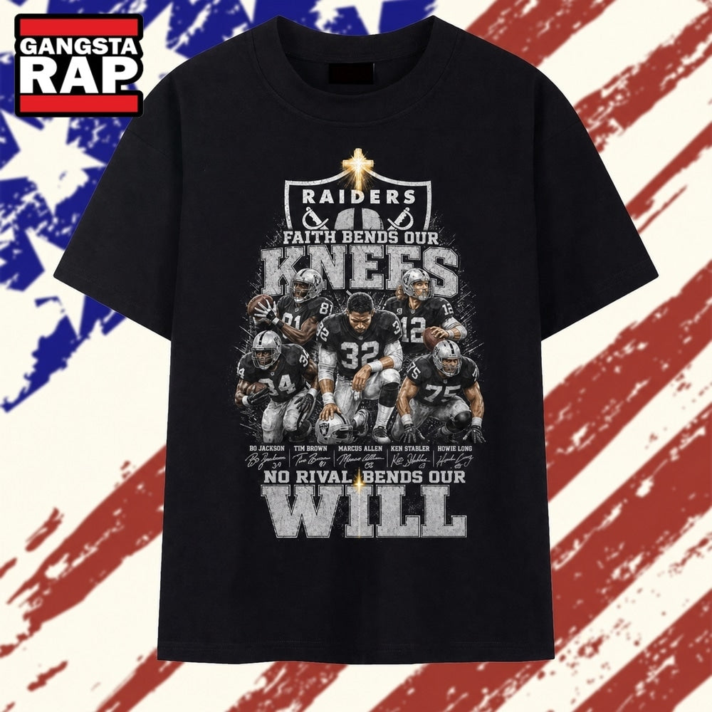 Las Vegas Raiders Faith Bends Our Knees No Rival Bends Our Will T Shirt