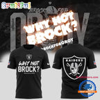 Las Vegas Raiders Why Not Brock Hoodie T-Shirt