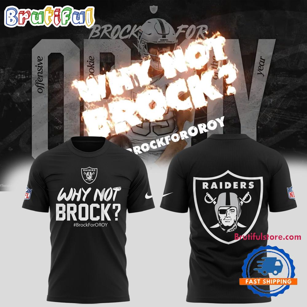 Las Vegas Raiders Why Not Brock Hoodie T-Shirt