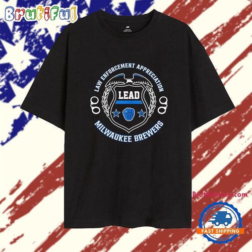 Law Enforcement Appreciation Day Lead Milwaukee Brewers Logo T Shirt
