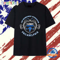 Lead Philadelphia Law Enforcement Appregiantion T Shirt