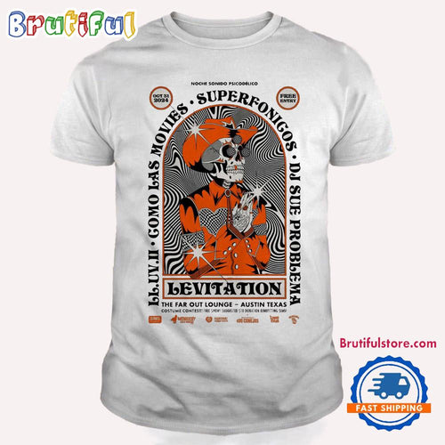 Levitation The Far Out Lounge Austin TX October 31 2024 T Shirt