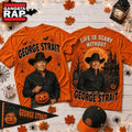 Life Is Scary Without George Strait Halloween 2026 3D Shirt , Music Trending 3D Shirt