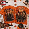 Life Is Scary Without Hocus Pocus Halloween 2026 3D Shirt , Music Trend Shirt