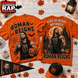 Life Is Scary Without Roman Reigns Halloween T Shirt , Music Trend Shirt