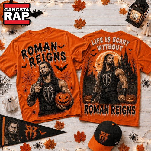 Life Is Scary Without Roman Reigns Halloween T Shirt , Music Trend Shirt