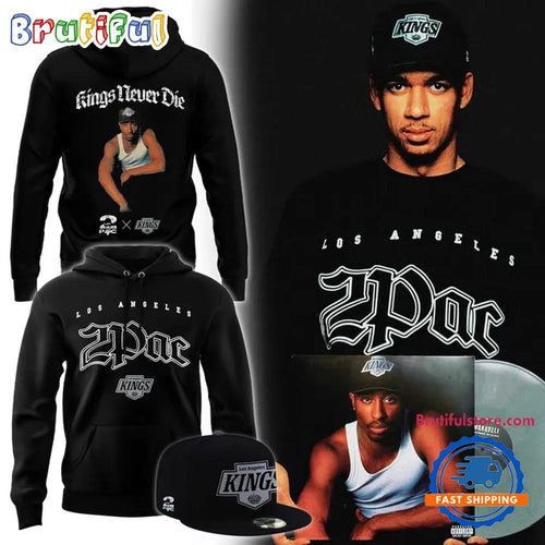 Los Angeles Kings x 2PAC Never Die Graphics New Design Hoodie Shirt
