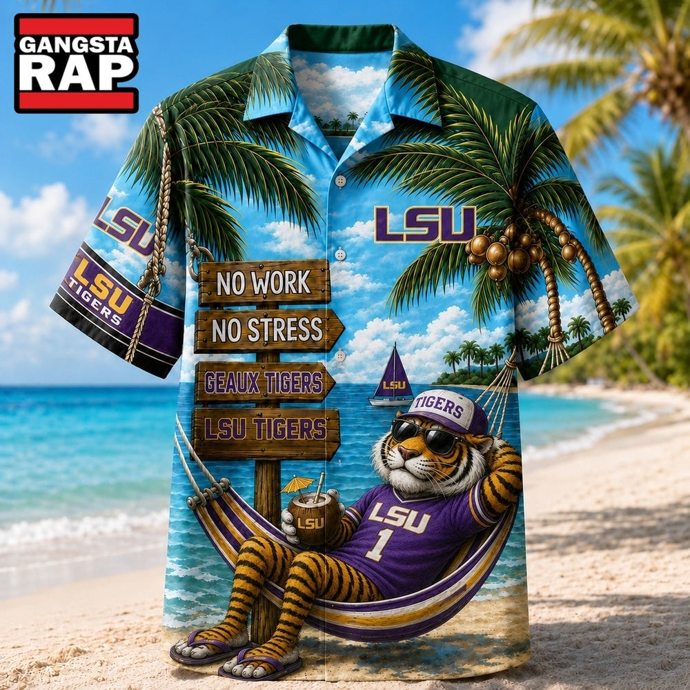LSU Tigers NCAA No Work No Stress Hawaiian Shirt