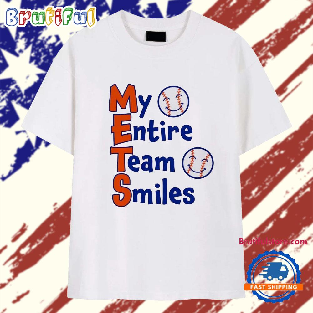 Mets My Entire Team Smiles T Shirt