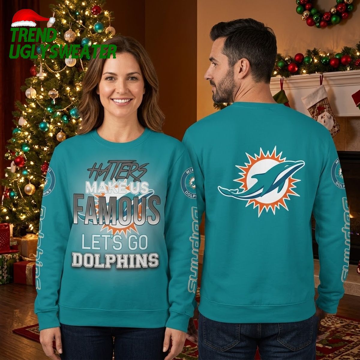 Miami Dolphins Haters Make Us Famous Ugly Christmas Sweater