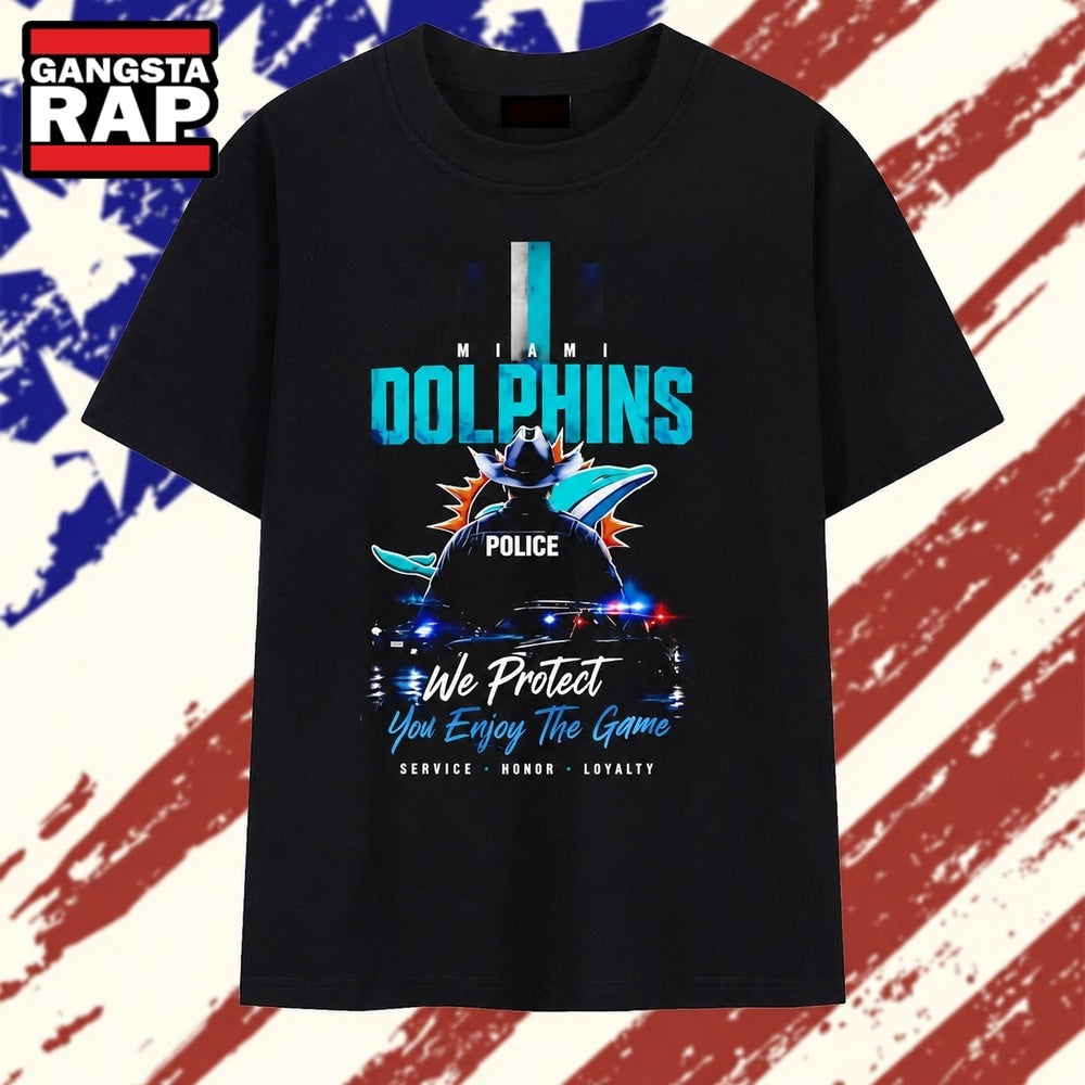 Miami Dolphins police we protect you enjoy the game service honor loyalty T Shirt