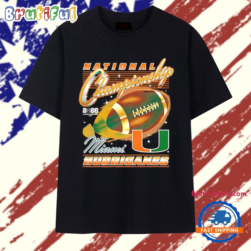 Miami Hurricanes 2026 College Football Playoff National Championship T Shirt