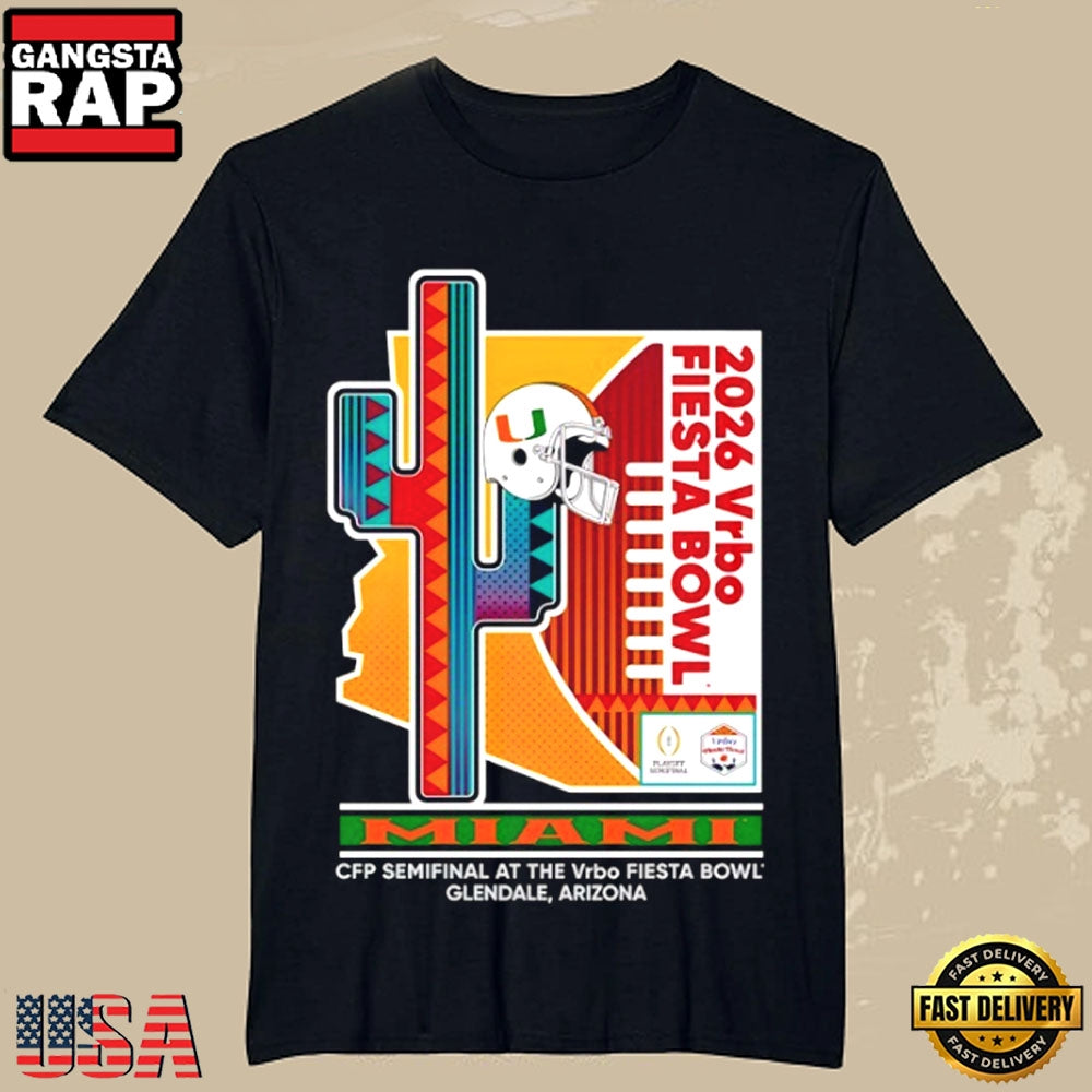 Miami Hurricanes CFP Semifinal 2026 Vrbo Fiesta Bowl Arizona T Shirt