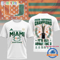 Miami Hurricanes NCAA 2026 CFP National Champions It’s All About The U 3D Shirt