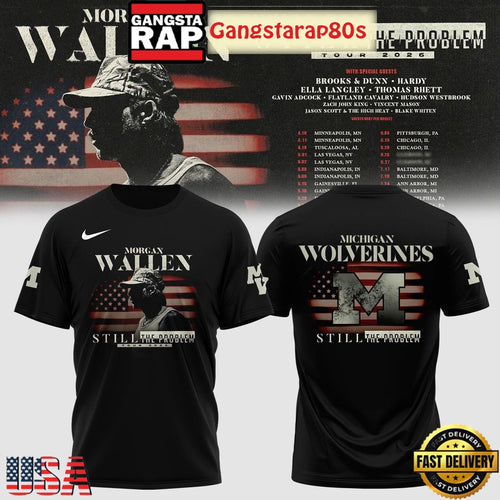 Michigan Wolverines x Morgan Wallen Still The Problem 2026 Tour Shirt