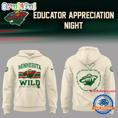 Minnesota Wild Educators Appreciation Night Limited Edition Hoodie T-Shirt