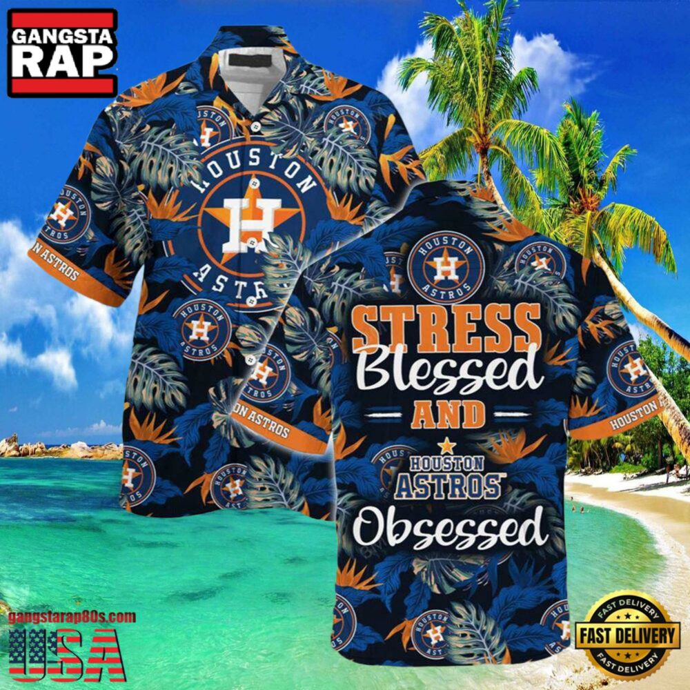 MLB Stress Blessed Houston Astros Style Hot Trending Hawaiian Shirt