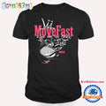 Move Fast Love For The Crew T Shirt