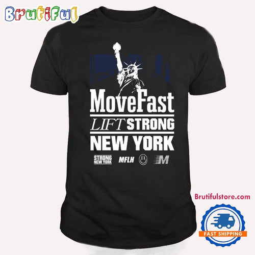 Move Fast Mflh X Sny Lift Strong New York T Shirt
