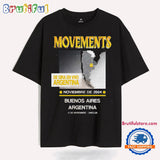 Movements Tour Nov 12 2024 Uniclub Buenos Aires Argentina T Shirt