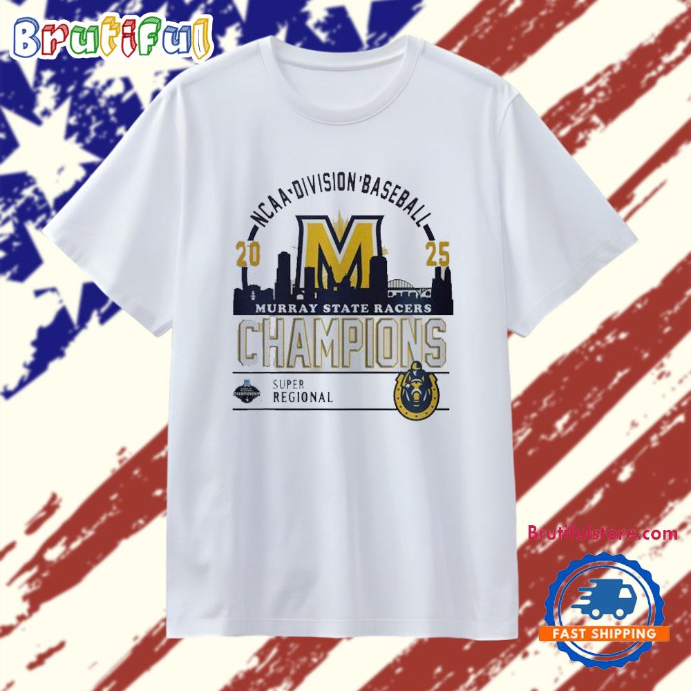 Murray State 2025 Super Regional Champions T Shirt