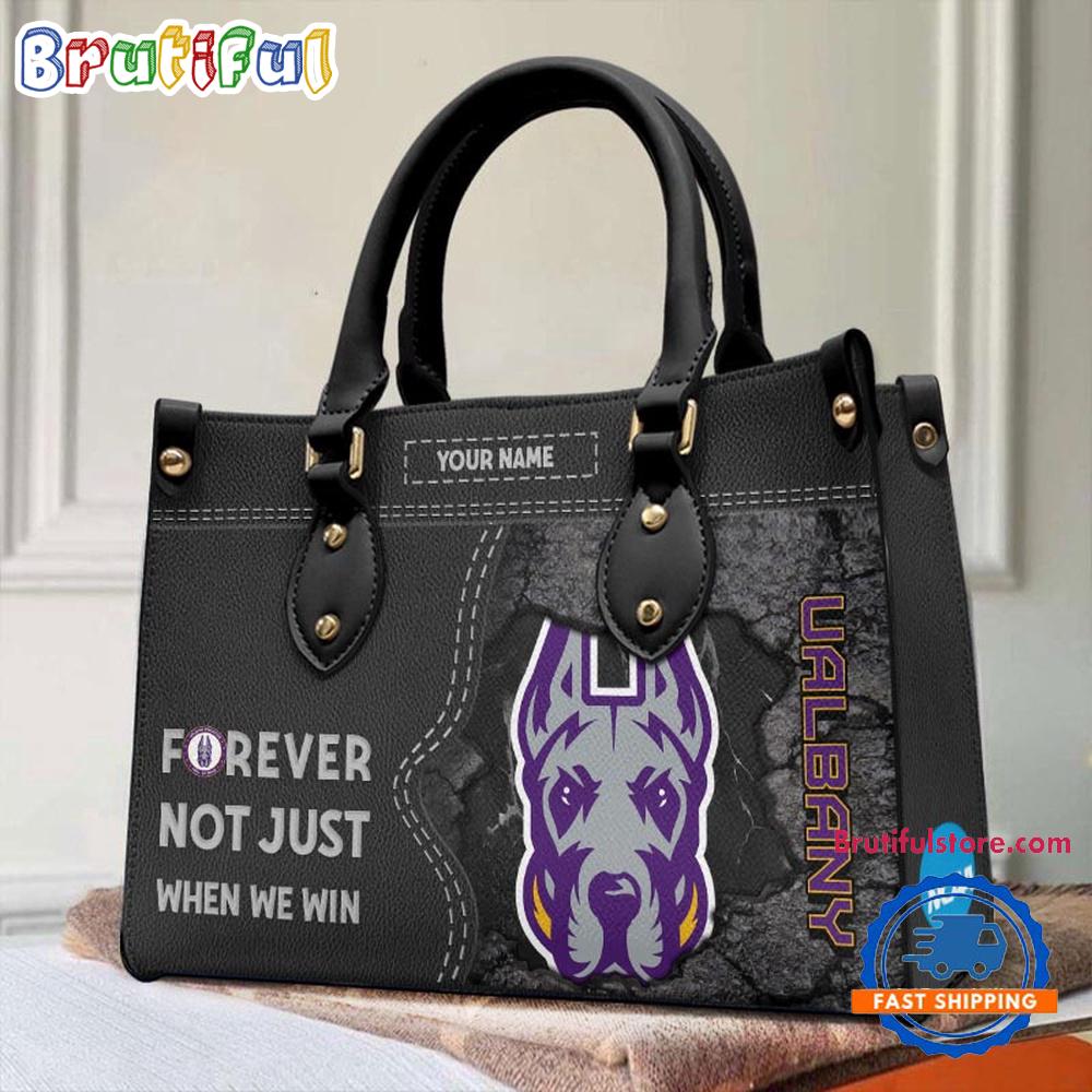 NCAA Albany Great Danes Forever Not Just When We Win Leather Hand Bag