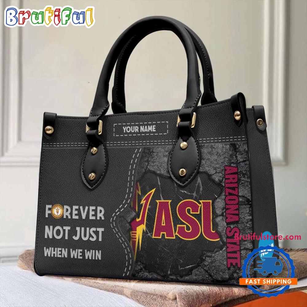 NCAA Arizona State Sun Devils Forever Not Just When We Win Leather Hand Bag