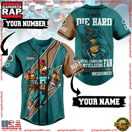 NCAA Custom Name Coastal Carolina Chanticleers I Am A Die Hard New Design Baseball Jersey