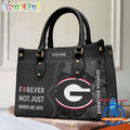 NCAA Georgia Bulldogs Forever Not Just When We Win Leather Hand Bag