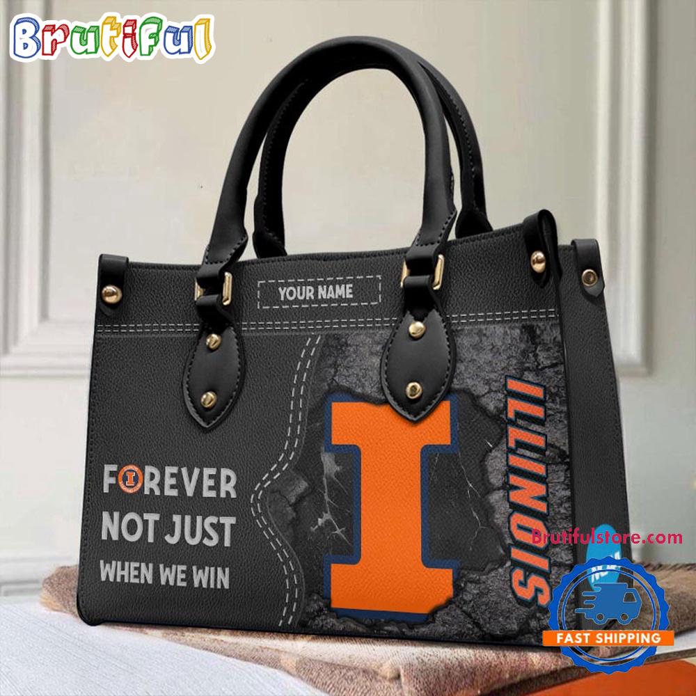 NCAA Illinois Fighting Illini Forever Not Just When We Win Leather Hand Bag