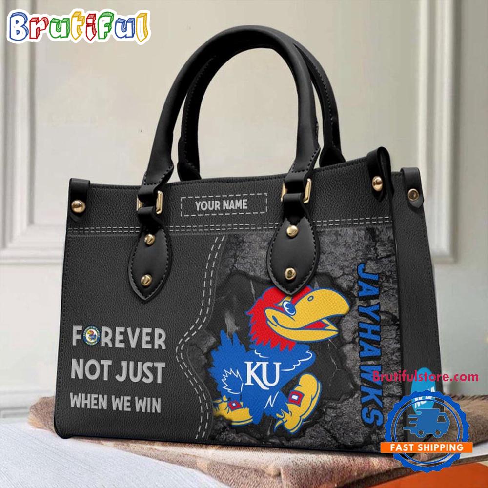 NCAA Kansas Jayhawks Forever Not Just When We Win Leather Hand Bag