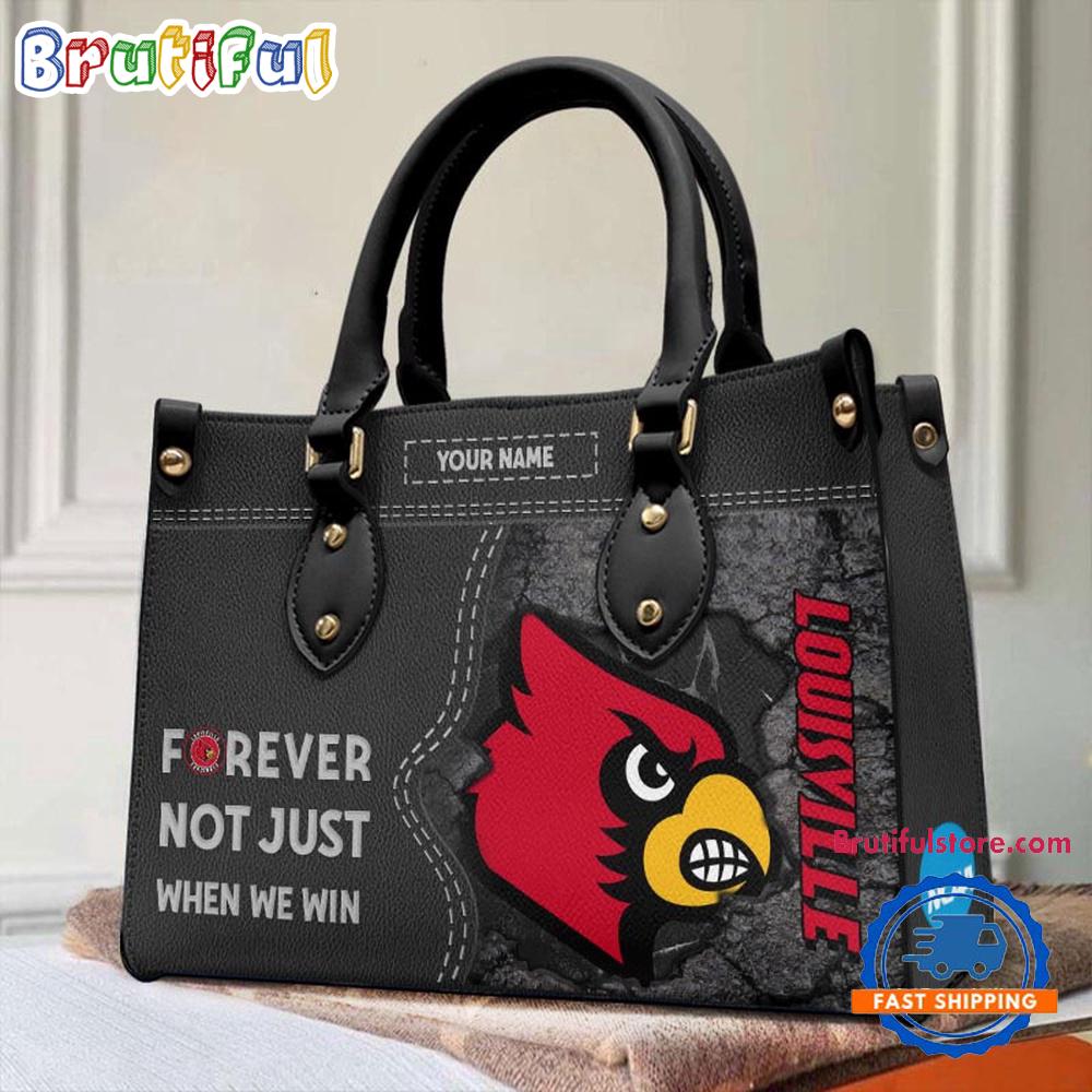 NCAA Louisville Cardinals Forever Not Just When We Win Leather Hand Bag