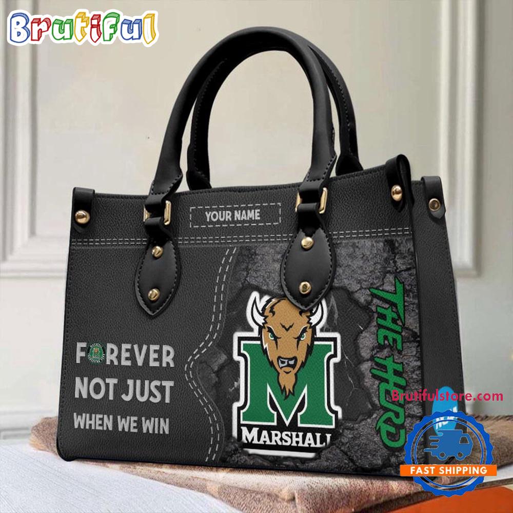 NCAA Marshall Thundering Herd Forever Not Just When We Win Leather Hand Bag