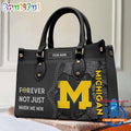 NCAA Michigan Wolverines Forever Not Just When We Win Leather Hand Bag