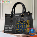 NCAA Notre Dame Fighting Irish Forever Not Just When We Win Leather Hand Bag