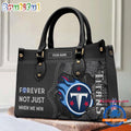 NCAA Tennessee Titans Forever Not Just When We Win Leather Hand Bag