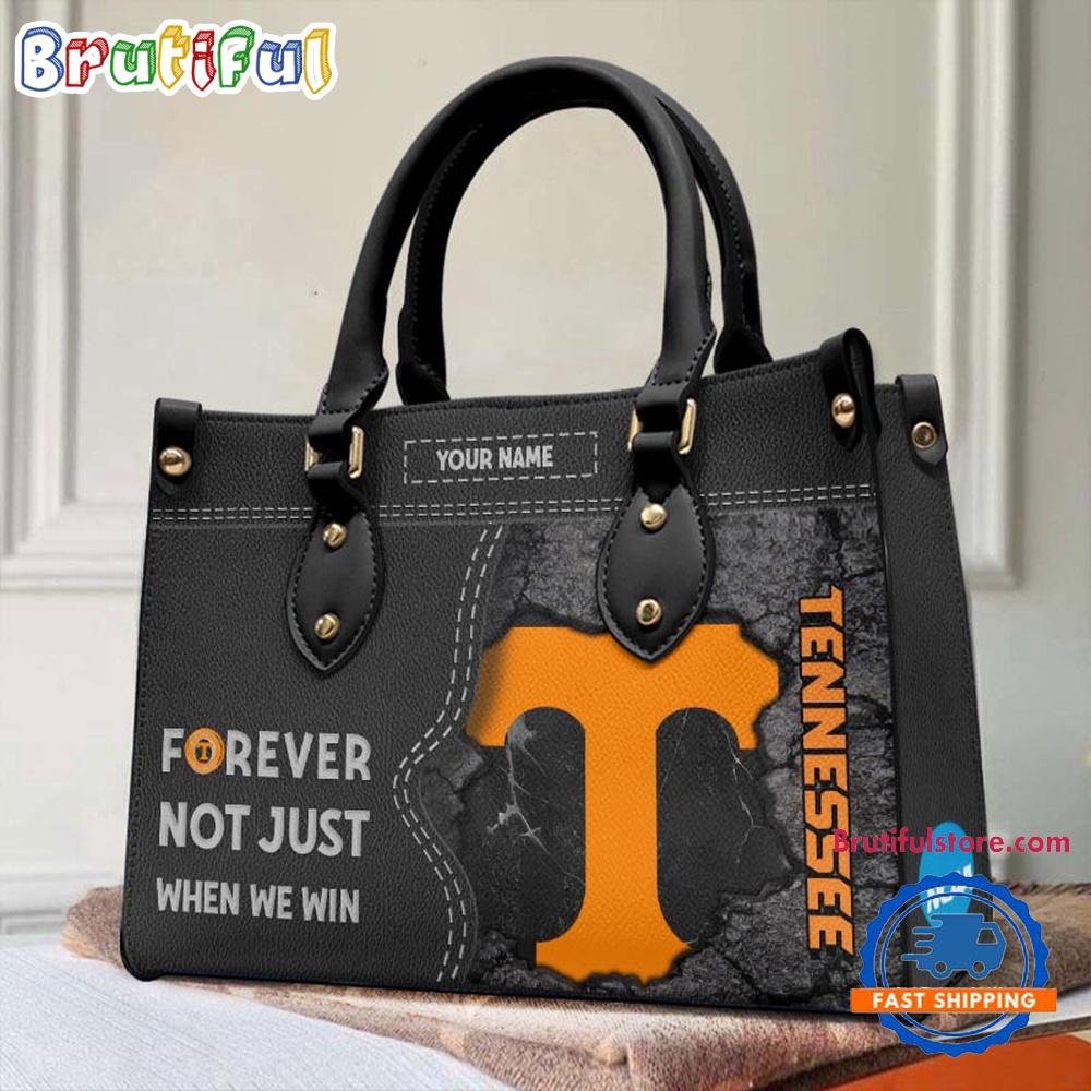 NCAA Tennessee Volunteers Forever Not Just When We Win Leather Hand Bag