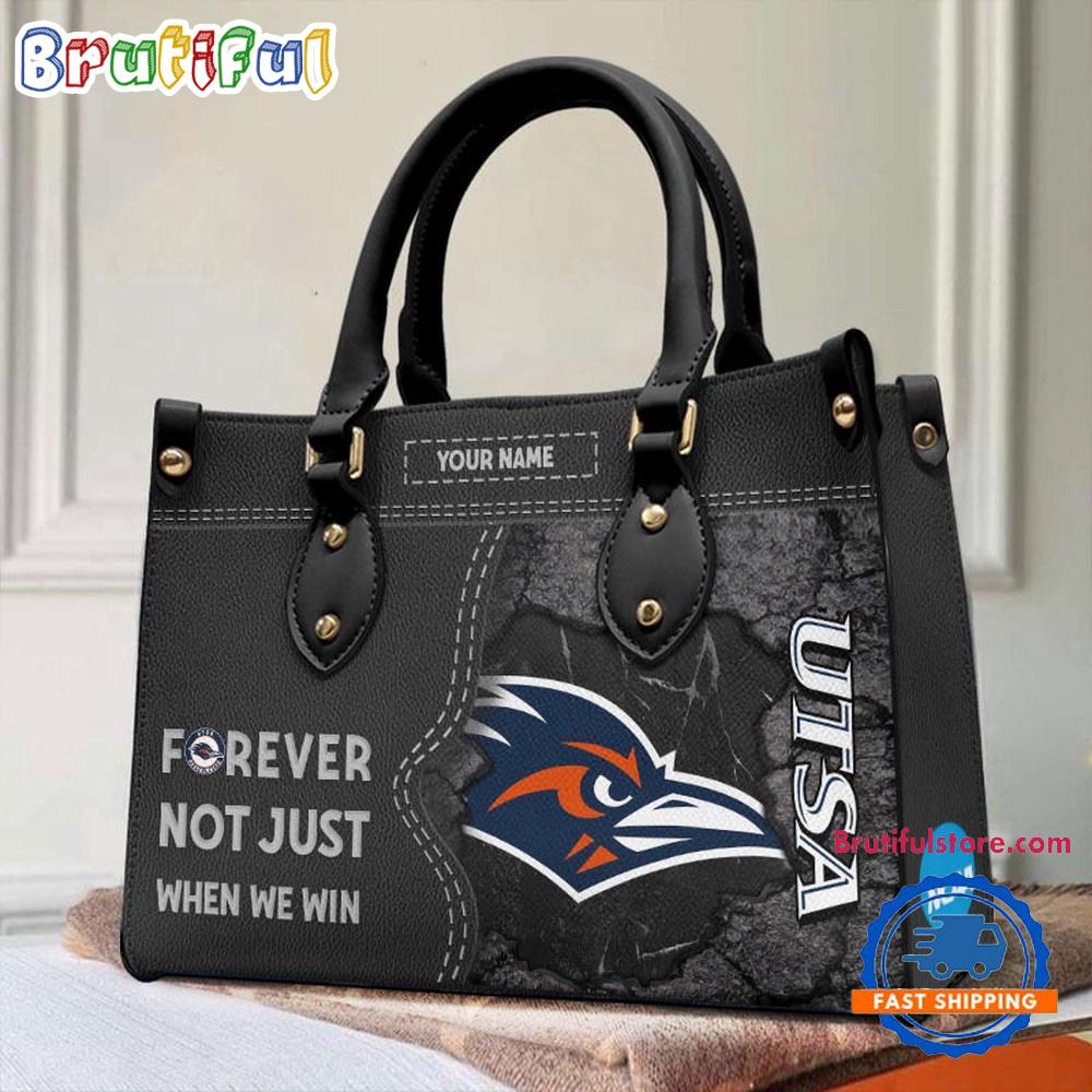 NCAA UTSA Roadrunners Forever Not Just When We Win Leather Hand Bag