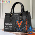 NCAA Virginia Cavaliers Forever Not Just When We Win Leather Hand Bag
