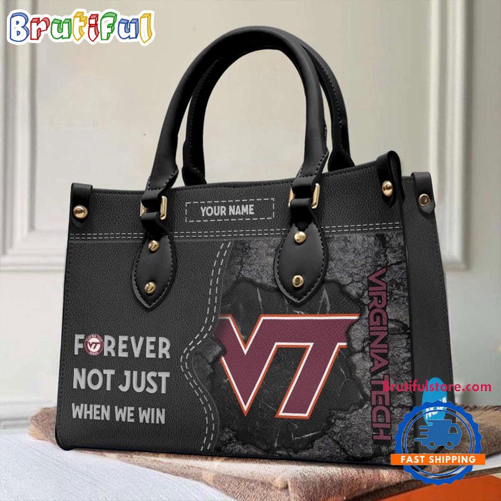 NCAA Virginia Tech Hokies Forever Not Just When We Win Leather Hand Bag