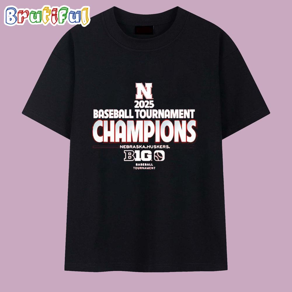 Nebraska Huskers 2025 Big Ten Baseball Conference Tournament Champions T Shirt