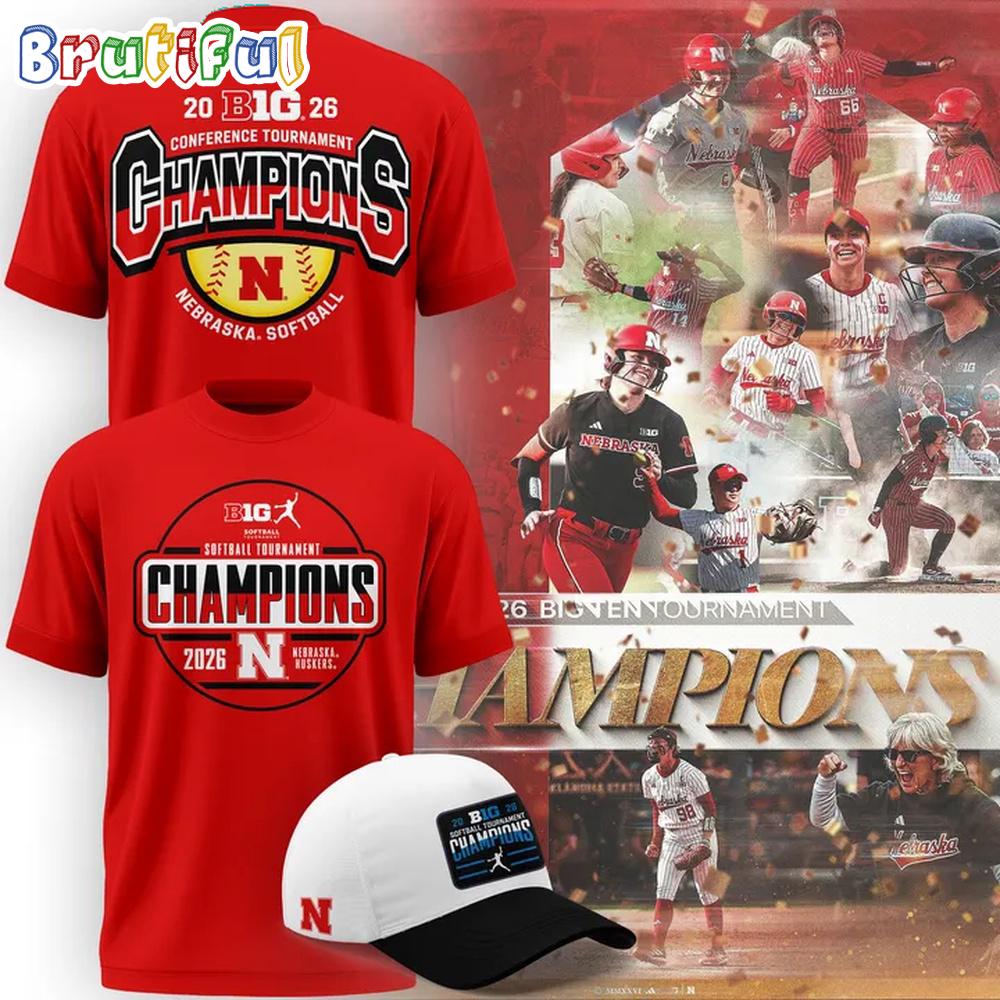 Nebraska Huskers Softball Big 10 Tournament Champions 2026 Hoodie T-Shirt