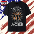 Never Underestimate A Woman Who Loves Las Vegas Aces T Shirt