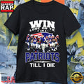New England Patriots Fan Till I Die Win Lose or Tie 2026 T-Shirt
