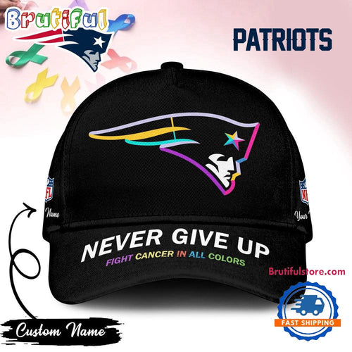New England Patriots Never Give Up Fight Cancer In All Colors Classic Cap