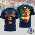 New England Patriots NFL Juneteenth Freedom I’m Black Every Month 3D Shirt
