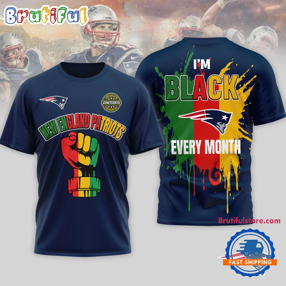 New England Patriots NFL Juneteenth Freedom I’m Black Every Month 3D Shirt