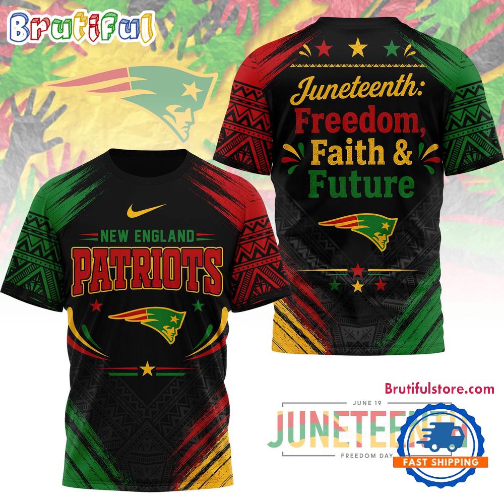 New England Patriots NFL Juneteeth Freedom Faith & Future 2026 Limited 3D Shirt